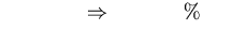 $\textstyle\parbox{2in}{\hfill$\Rightarrow$\space \
\mbox{\hspace{1cm}}\ ~\%\mbox{\hspace{1cm}}}$